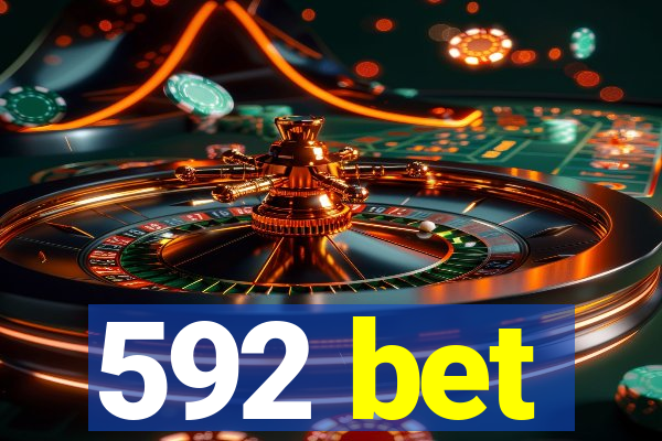 592 bet